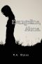 [Evangeline, Alone. 01] • Evangeline, Alone